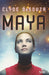 Maya by Clyde D'Souza