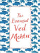 The Essential Ved Mehta by Ved Mehta