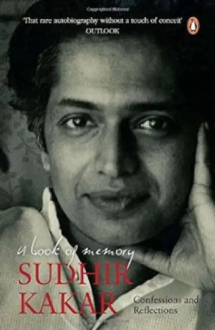 A Book Of Memory by Sudhir Kakar