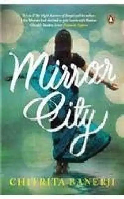 Mirror City (Pb) by Chitrita Banerji