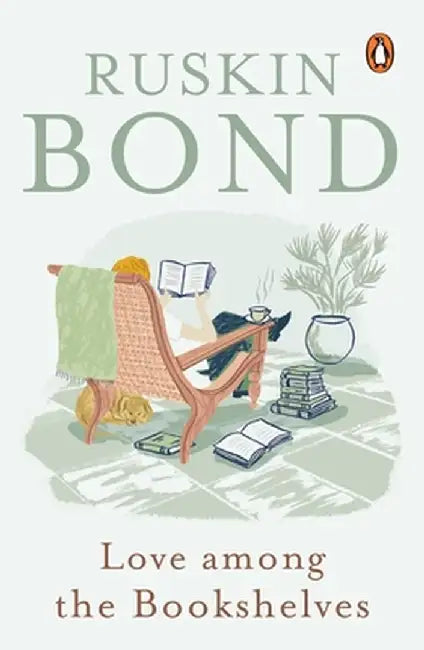 Love Among the Bookshelves by Ruskin Bond