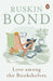 Love Among the Bookshelves by Ruskin Bond
