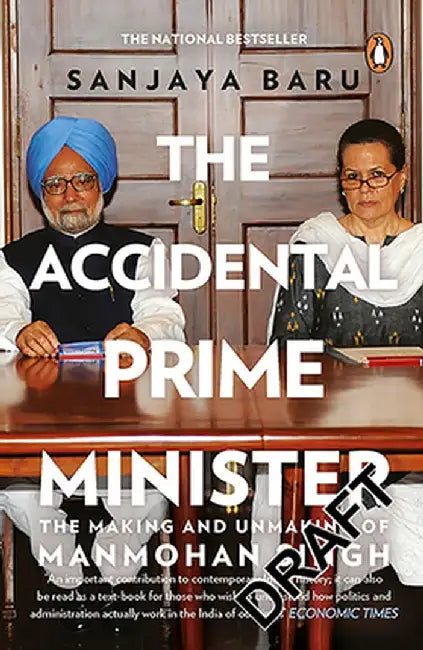 Accidental Prime Minister by Sanjaya Baru