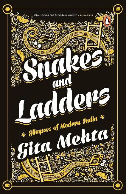 Snakes And Ladders by Gita Mehta
