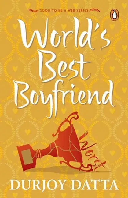 World's Best Boyfriend by Durjoy Datta