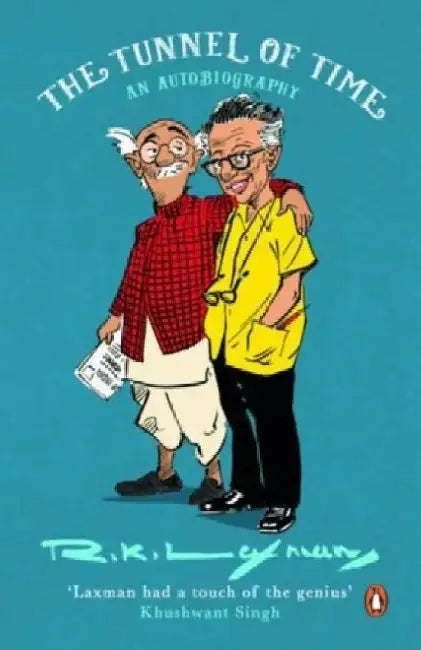 The Tunnel Of Time by R.K. Laxman