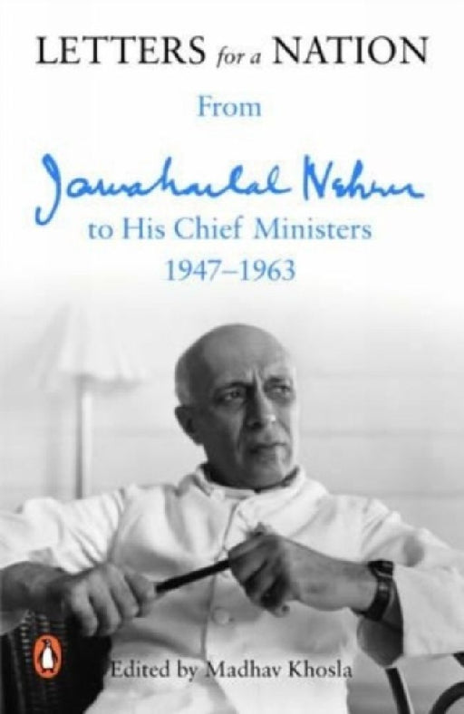 Letters For A Nation by Jawaharlal Nehru