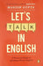 Lets Talk In English by Manish Gupta