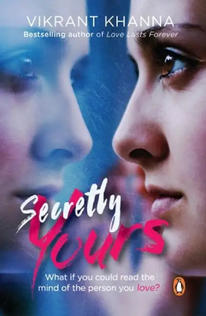 Secretly Yours by Vikrant Khanna