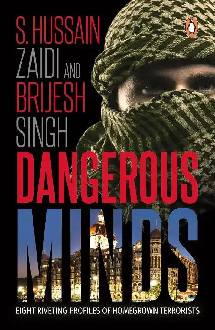 Dangerous Minds by S. Hussain Zaidi