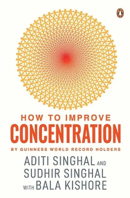 How to Improve Concentration by Aditi Singhal