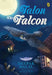 Feather Tales: Talon the Falcon by Deepak Dalal