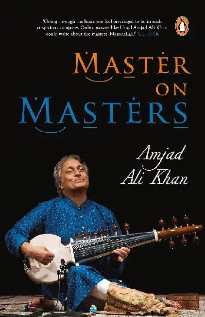 Master On Masters by Amjad Ali Khan