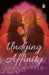 Undying Affinity by Sara Naveed