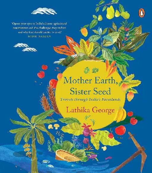 Mother Earth Sister Seed by Lathika George