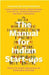 The Manual For Indian Startups by Vijaya Kumar Ivaturi