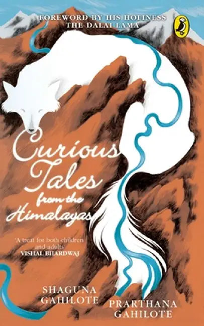 Curious Tales from the Himalayas by Shaguna Gahilote