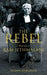 Rebel: A Biography of RAM Jethmalani by Susan Adelman