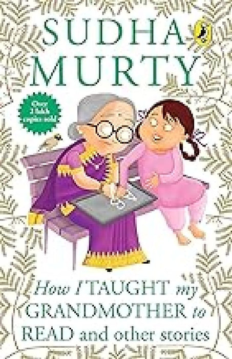 How I Taught My Grandmother to Read and Other Stories  by Sudha Murty