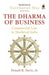 The Dharma Of Business by Donald R. Davis