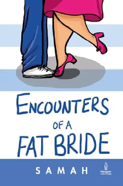 Encounters of a Fat Bride by Samah