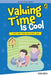 Valuing Time Is Cool (My Book of Values) by Sonia Mehta
