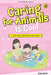 Caring for Animals Is Cool (My Book of Values) by Sonia Mehta