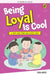 Being Loyal Is Cool (My Book of Values) by Sonia Mehta