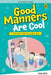 Good Manners Are Cool (My Book of Values) by Sonia Mehta