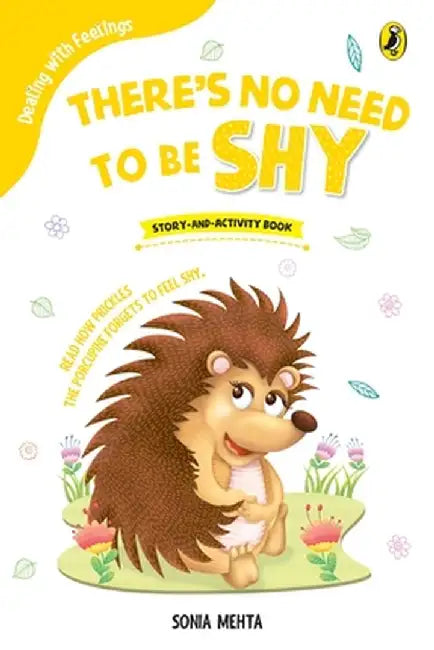 There's No Need to Be Shy (Dealing with Feelings) by Sonia Mehta