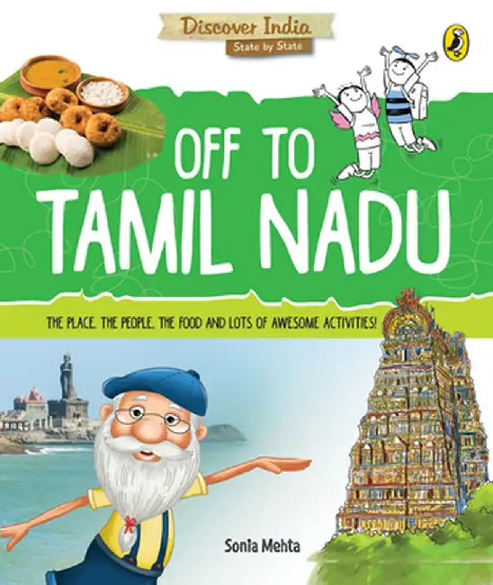 Off to Tamil Nadu (Discover India) by Sonia Mehta