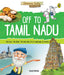 Off to Tamil Nadu (Discover India) by Sonia Mehta