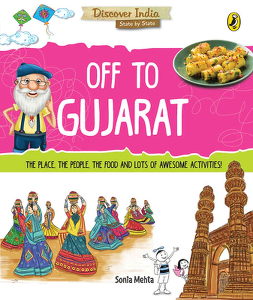 Off to Gujarat (Discover India) by Sonia Mehta