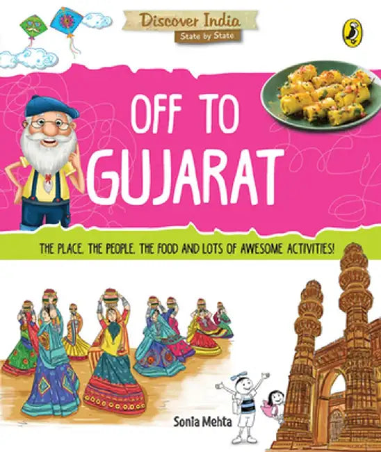 Off to Gujarat (Discover India) by Sonia Mehta