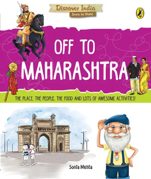 Off to Maharashtra (Discover India) by Sonia Mehta