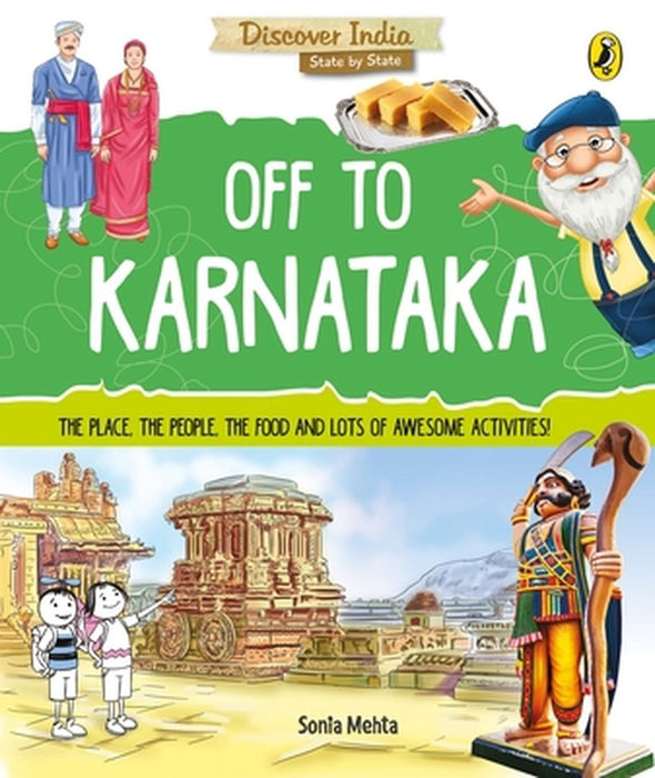 Off to Karnataka (Discover India) by Sonia Mehta