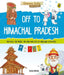 Off to Himachal Pradesh (Discover India) by Sonia Mehta