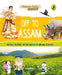 Off to Assam (Discover India) by Sonia Mehta