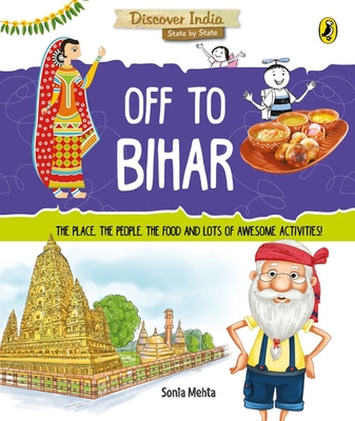 Off to Bihar (Discover India) by Sonia Mehta