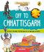 Off to Chhattisgarh (Discover India) by Sonia Mehta
