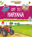 Off to Haryana (Discover India) by Sonia Mehta