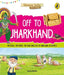 Off to Jharkhand (Discover India) by Sonia Mehta