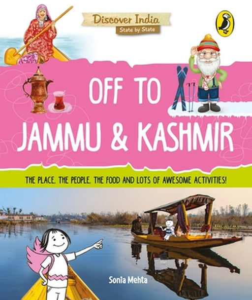 Off to Jammu and Kashmir (Discover India) by Sonia Mehta
