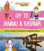 Off to Jammu and Kashmir (Discover India) by Sonia Mehta