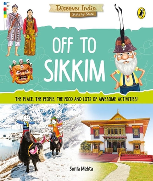 Off to Sikkim (Discover India) by Sonia Mehta