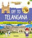 Off to Telangana (Discover India) by Sonia Mehta