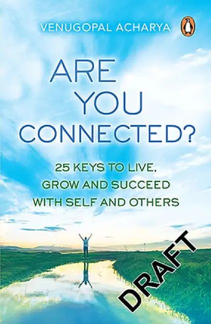 Are You Connected? by Venugopal Acharya