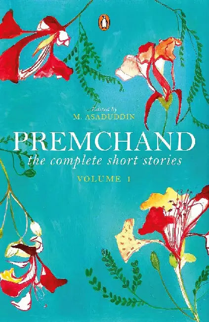 The Complete Short Stories Vol. 1 by Premchand