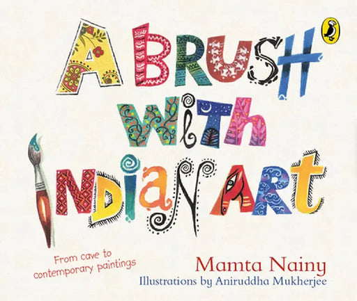 Brush with Indian Art by Mamta Nainy