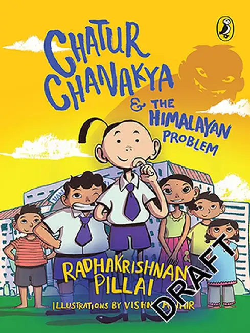 Chatur Chanakya and the Himalayan Problem by Radhakrishnan Pillai